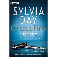 Crossfire. Hingabe: Band 4 - Roman (German Edition) Crossfire. Hingabe: Band 4 - Roman (German Edition) Kindle Audible Audiobook Paperback MP3 CD