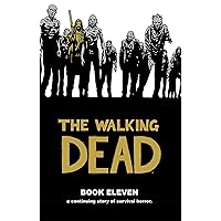 Walking Dead Book 11 (Walking Dead, 11) Walking Dead Book 11 (Walking Dead, 11) Hardcover
