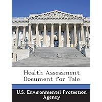 Health Assessment Document for Talc Health Assessment Document for Talc Paperback