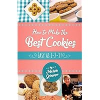 How to Make the Best Cookies: Easy as 1-2-3