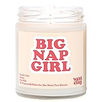 West Clay Company Big Nap Girl Candle | Milk and Honey Scented Candles | Funny Scented Candle Gift for Woman, Gifts for Women, Girlfriends | Cozy Funny Gifts for Nap Lovers