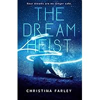 The Dream Heist: (The Dreamscape Series, Book 1) The Dream Heist: (The Dreamscape Series, Book 1) Paperback Audible Audiobook Kindle Audio CD