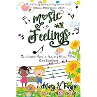 Music with Feelings: Music Lesson Plans for Teachers With or Without Musical Experience