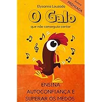 Livro Infantil: O Galo - autoestima, autoconfiança e valor da amizade (Portuguese Edition) Livro Infantil: O Galo - autoestima, autoconfiança e valor da amizade (Portuguese Edition) Kindle