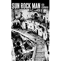 Sun Rock Man Sun Rock Man Paperback Hardcover