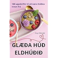 GlÆða Húð Eldhúðið (Icelandic Edition)