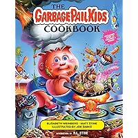 The Garbage Pail Kids Cookbook The Garbage Pail Kids Cookbook Hardcover Kindle