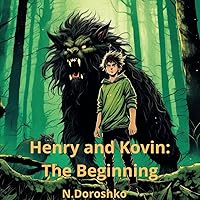 HENRY and KOVIN: The Beginning