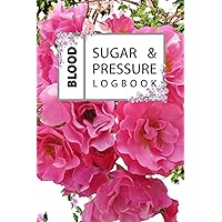 Blood Sugar & Blood Pressure Logbook: Enough For 105 Weeks or 2 Years, Daily Diabetic Glucose Tracker Journal Book, 4 Time Before-After (Breakfast, ... Bedtime) | 110 Pages (8.5