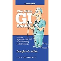 The Little GI Book: An Easily Digestible Guide to Understanding Gastroenterology The Little GI Book: An Easily Digestible Guide to Understanding Gastroenterology Paperback eTextbook