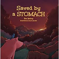 Saved by a Stomach Saved by a Stomach Kindle Paperback
