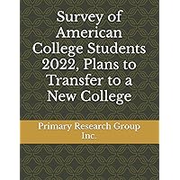 Survey of American College Students 2022, Plans to Transfer to a New College