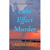 Lake Effect Murder: A small-town cozy mystery set on the Lake Michigan shores (The Rán Hollander Mystery Series Book 1) Lake Effect Murder: A small-town cozy mystery set on the Lake Michigan shores (The Rán Hollander Mystery Series Book 1) Kindle Audible Audiobook Paperback