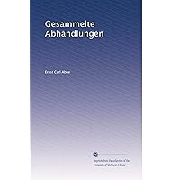Gesammelte Abhandlungen (German Edition) Gesammelte Abhandlungen (German Edition) Hardcover Paperback