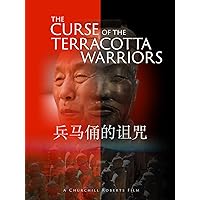 The Curse of the Terracotta Warriors