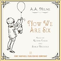 Now We Are Six Now We Are Six Kindle Hardcover Audible Audiobook Paperback Mass Market Paperback Audio CD