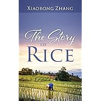 The Story of Rice The Story of Rice Paperback Kindle