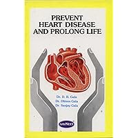 Prevent Heart Disease and Prolong Life (Heart Disease) Prevent Heart Disease and Prolong Life (Heart Disease) Paperback