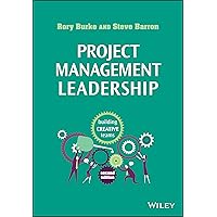 Project Management Leadership: Building Creative Teams Project Management Leadership: Building Creative Teams Paperback Kindle