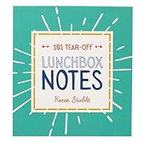 101 Tear-Off Lunchbox Notes, Inspirational Quotes and Encouragement for Kids, Space to Write Personal Message