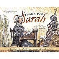 Thank You, Sarah: The Woman Who Saved Thanksgiving Thank You, Sarah: The Woman Who Saved Thanksgiving Paperback Kindle Hardcover