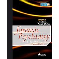 Forensic Psychiatry: Clinical, Legal and Ethical Issues, Second Edition Forensic Psychiatry: Clinical, Legal and Ethical Issues, Second Edition Kindle Hardcover Paperback