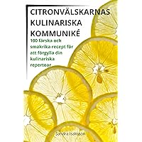 Citronvälskarnas Kulinariska Kommuniké (Swedish Edition)