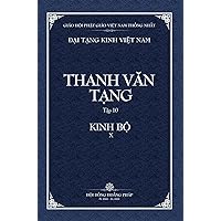 Thanh Van Tang, Tap 10: Tang Nhat A-ham, Quyen 1 - Bia Cung (Dai Tang Kinh Viet Nam) (Vietnamese Edition) Thanh Van Tang, Tap 10: Tang Nhat A-ham, Quyen 1 - Bia Cung (Dai Tang Kinh Viet Nam) (Vietnamese Edition) Hardcover Paperback