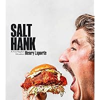 Salt Hank: A Five Napkin Situation (A Cookbook) Salt Hank: A Five Napkin Situation (A Cookbook) Hardcover Kindle