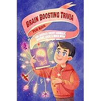 Brain Boosting Trivia For Kids: 500 Riddles About Animals, History, Logic & Much More