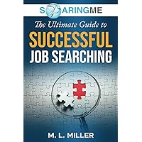 SoaringME The Ultimate Guide to Successful Job Searching