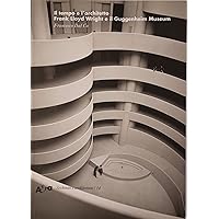 Il Tempo E L'architetto: Frank Lloyd Wright E Il Guggenheim Museum (Italian Edition) Il Tempo E L'architetto: Frank Lloyd Wright E Il Guggenheim Museum (Italian Edition) Paperback