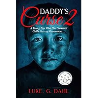 Daddy's Curse 2: A Young Boy Who Has Survived Child Slavery Remembers? (True stories of child slavery survivors) Daddy's Curse 2: A Young Boy Who Has Survived Child Slavery Remembers? (True stories of child slavery survivors) Paperback Kindle