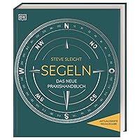Segeln: Das neue Praxishandbuch Segeln: Das neue Praxishandbuch Hardcover