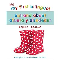My First Bilingual Out and About / Fuera y sobre My First Bilingual Out and About / Fuera y sobre Board book Kindle