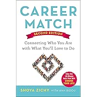 Career Match: Connecting Who You Are with What You'll Love to Do Career Match: Connecting Who You Are with What You'll Love to Do Paperback Kindle Audio CD
