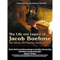 The Life and Legacy of Jacob Boehme