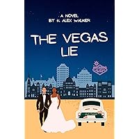 The Vegas Lie: A Fake Marriage Contemporary Interracial Romance (The Boys From Chapel Hill Book 4) The Vegas Lie: A Fake Marriage Contemporary Interracial Romance (The Boys From Chapel Hill Book 4) Kindle Paperback Hardcover