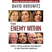 The Enemy Within: How a Totalitarian Movement is Destroying America The Enemy Within: How a Totalitarian Movement is Destroying America Hardcover Kindle Audible Audiobook Audio CD