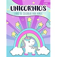 Unicornios: Libro de colorear para niños: 4-9 años (Spanish Edition)