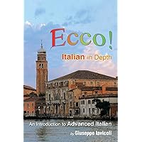 Ecco!: An Introduction to Advanced Italian Ecco!: An Introduction to Advanced Italian Paperback Kindle
