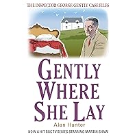 Gently Where She Lay (George Gently) Gently Where She Lay (George Gently) Kindle Paperback