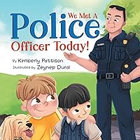 We Met a Police Officer Today: A Children's Picture Book About Facing Fear for Kids Ages 4-8 (Fearless Friends) We Met a Police Officer Today: A Children's Picture Book About Facing Fear for Kids Ages 4-8 (Fearless Friends) Paperback Kindle Hardcover