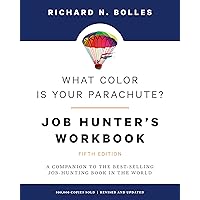 What Color Is Your Parachute? Job-Hunter's Workbook, Fifth Edition: A Companion to the Best-selling Job-Hunting Book in the World What Color Is Your Parachute? Job-Hunter's Workbook, Fifth Edition: A Companion to the Best-selling Job-Hunting Book in the World Paperback