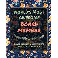 Board Member Motivational Coloring Book For Adults