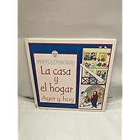 LA Casa Y El Hogar: Ayer Y Hoy (Flip Flap Usborne) (Spanish Edition)