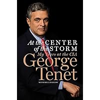 At the Center of the Storm: My Years at the CIA At the Center of the Storm: My Years at the CIA Kindle Audible Audiobook Hardcover Paperback Audio CD