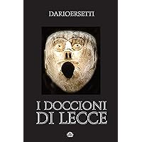 I DOCCIONI DI LECCE (Italian Edition) I DOCCIONI DI LECCE (Italian Edition) Kindle Paperback