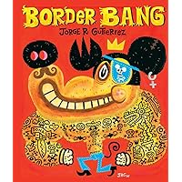 Border Bang (English and Spanish Edition) Border Bang (English and Spanish Edition) Hardcover
