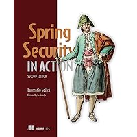 Spring Security in Action, Second Edition Spring Security in Action, Second Edition Paperback